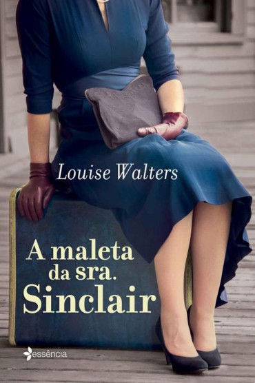 Baixar Livro A Maleta da Sra Sinclair Louise Walters em PDF ePub e Mobi ou ler online