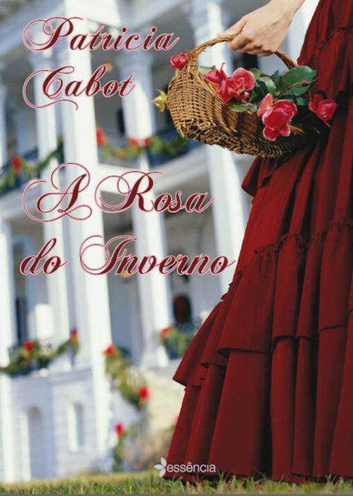 Baixar Livro A Rosa do Inverno Patricia Cabot em PDF ePub e Mobi ou ler online