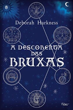 Baixar Livro A descoberta das Bruxas Trilogia das Almas Vol 01 Deborah Harkness em PDF ePub e Mobi ou ler online