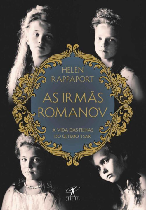 Baixar Livro As Irmas Romanov Helen Rappaport em PDF ePub e Mobi ou ler online