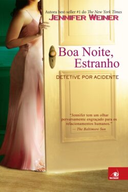 Baixar Livro Boa noite estranho Jennifer Weiner em PDF ePub e Mobi ou ler online