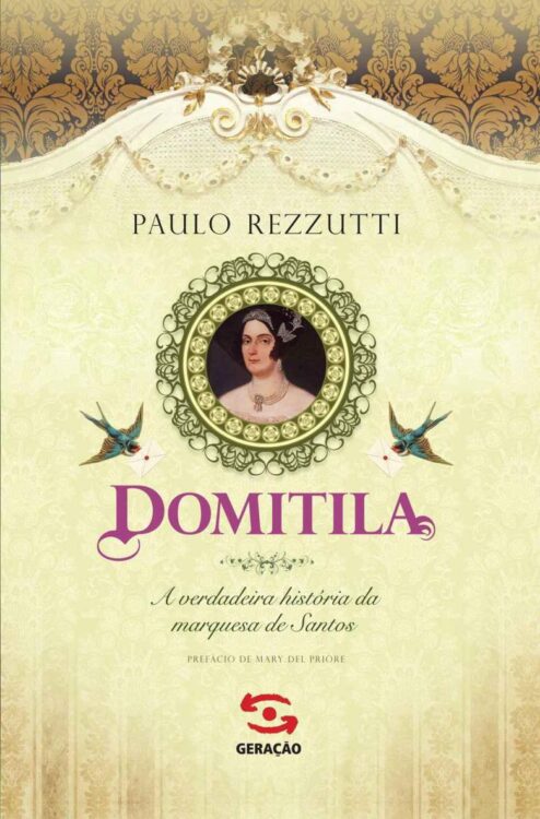 Baixar Livro Domitila A Verdadeira Historia da Marquesa de Santos Paulo Rezzutti em PDF ePub e Mobi ou ler online