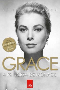 Baixar Livro Grace A Princesa de Monaco Jeffrey Robinson em PDF ePub e Mobi ou ler online