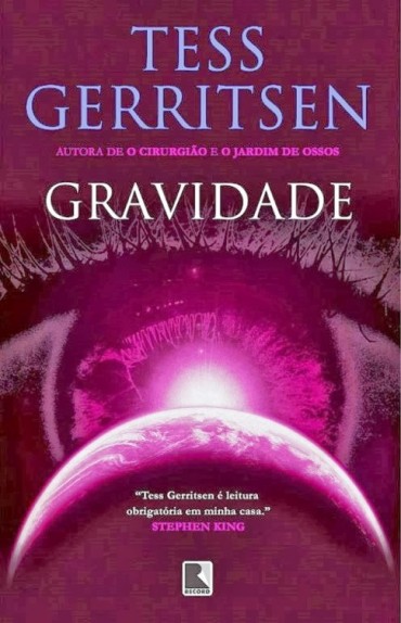 Baixar Livro Gravidade Tess Gerritsen em PDF ePub e Mobi ou ler online