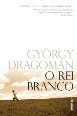 Baixar Livro O Rei Branco Gyorgy Dragoman em PDF ePub e Mobi ou ler online