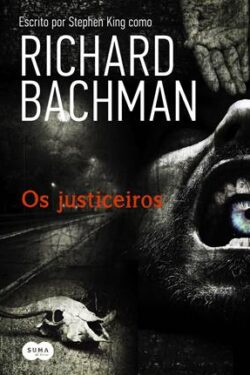 Baixar Livro Os Justiceiros Stephen King em PDF ePub e Mobi ou ler online