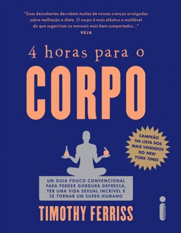 Baixar Livro 4 horas para o corpo Timothy Ferriss em PDF ePub e Mobi ou ler online