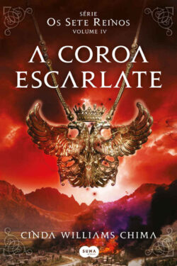 Baixar Livro A Coroa Escarlate Os Sete Reinos Vol 04 Cinda Williams Chima em PDF ePub e Mobi ou ler online