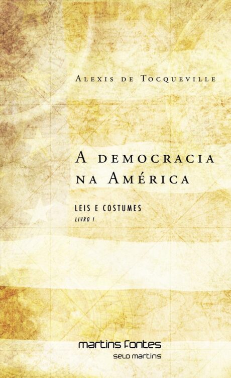 Baixar Livro A Democracia na America Alexis de Tocqueville em PDF ePub e Mobi ou ler online