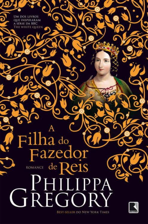 Baixar Livro A Filha do Fazedor de Reis A Guerra dos Primos Vol 04 Phillippa Gregory em PDF ePub e Mobi ou ler online