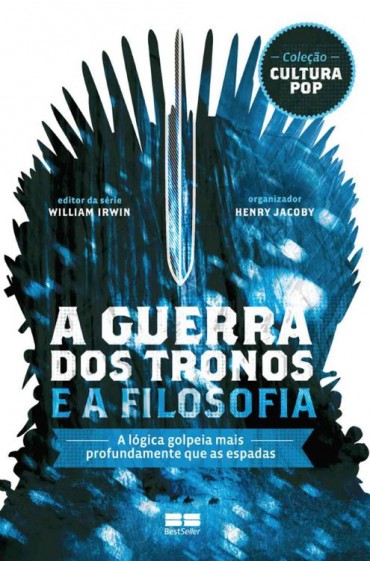 Baixar Livro A Guerra dos Tronos e A Filosofia Henry Jaacoby em PDF ePub e Mobi ou ler online