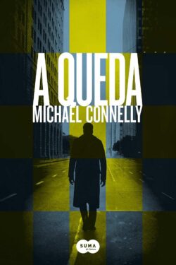 Baixar Livro A Queda Serie Harry Bosch Vol 15 Michael Connelly em PDF ePub e Mobi ou ler online