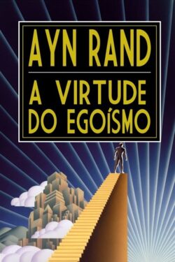 Baixar Livro A Virtude do Egoismo Ayn Rand em PDF ePub e Mobi ou ler online