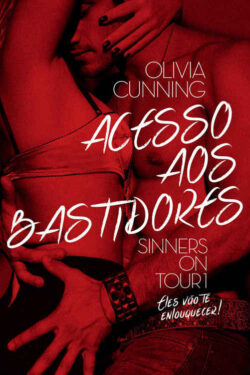 Baixar Livro Acesso Aos Bastidores Sinners On Tour Vol 01 Olivia Cunning em PDF ePub e Mobi ou ler online