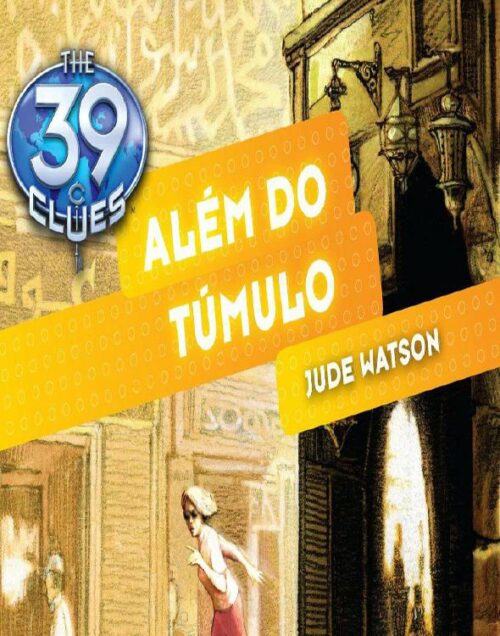 Baixar Livro Alem do Tumulo The 39 Clues Vol 04 Jude Watson em PDF ePub e Mobi ou ler online