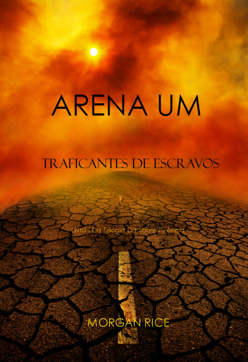 Baixar Livro Arena Um Sobrevivencia Vol 01 Morgan Rice em PDF ePub e Mobi ou ler online