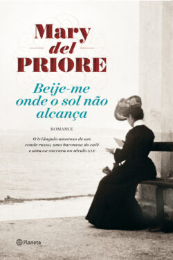 Baixar Livro Beije me Onde o Sol Nao Alcanca Mary Del Priore em PDF ePub e Mobi ou ler online