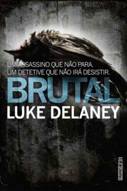 Baixar Livro Brutal D I Sean Corrigan Vol 01 Luke Delaney em PDF ePub e Mobi ou ler online