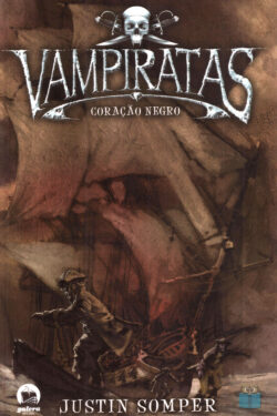 Baixar Livro Coracao Negro Vampiratas Vol 04 Justin Somper em PDF ePub e Mobi ou ler online