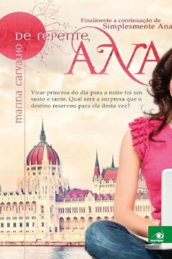 Baixar Livro De Repente Ana Simplesmente Ana Vol 2 Marina Carvalho em PDF ePub e Mobi ou ler online