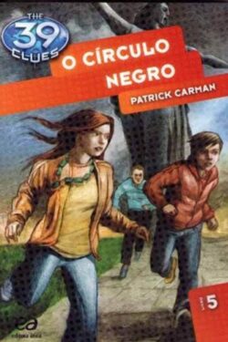 Baixar Livro O Círculo Negro The 39 Clues Vol 05 Patrick Carman em PDF ePub e Mobi ou ler online