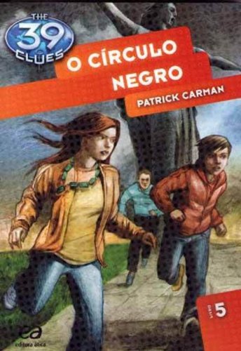 Baixar Livro O Círculo Negro The 39 Clues Vol 05 Patrick Carman em PDF ePub e Mobi ou ler online