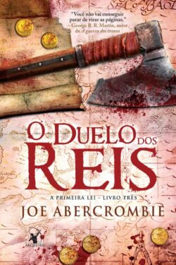 Baixar Livro O Duelo dos Reis A Primeira Lei Vol 3 Joe Abercrombie em PDF ePub e Mobi ou ler online