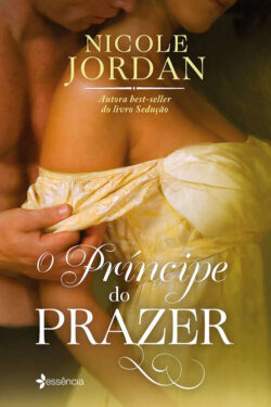 Baixar Livro O Principe do Prazer Serie Notorious Vol 05 Nicole Jordan em PDF ePub e Mobi ou ler online