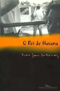 Baixar Livro O Rei de Havana Pedro Juan Gutierrez em PDF ePub e Mobi ou ler online