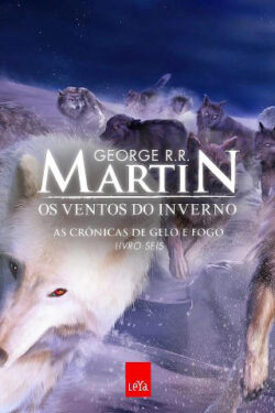 Baixar Livro Os Ventos do Inverno As Cronicas de Gelo e Fogo Vol 06 George R R Martin em PDF ePub e Mobi ou ler online