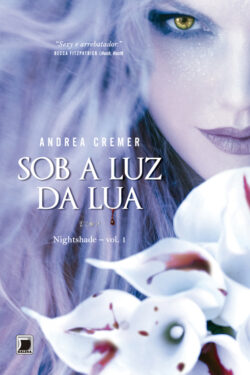 Baixar Livro Sob a Luz da Lua Nightshade Vol 01 Andrea Cremer em PDF ePub e Mobi ou ler online