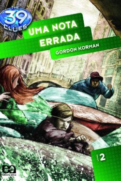 Baixar Livro Uma Nota Errada The 39 Cluesem Vol 02 Gordon Korman PDF ePub e Mobi ou ler online