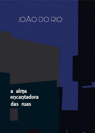 Baixar Livro A Alma Encantadora das Ruas Joao do Rio em PDF ePub e Mobi ou ler online