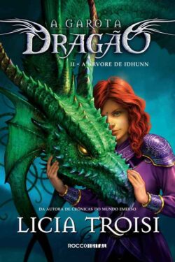 Baixar Livro A Arvore de Idhunn A Garota Dragao Vol 02 Licia Troisi em PDF ePub e Mobi ou ler online