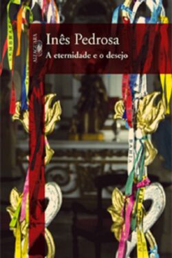 Baixar Livro A Eternidade e o Desejo Ines Pedrosa em PDF ePub e Mobi ou ler online