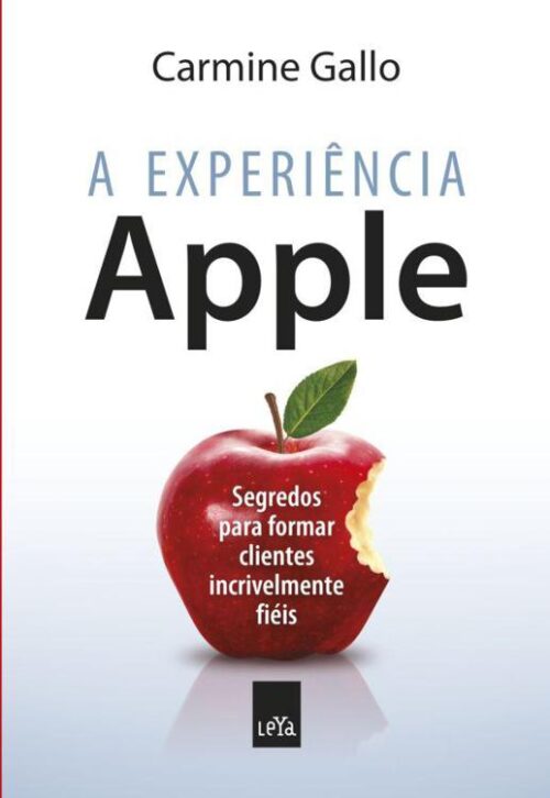 Baixar Livro A Experiencia Apple Carmine Gallo em PDF ePub e Mobi ou ler online