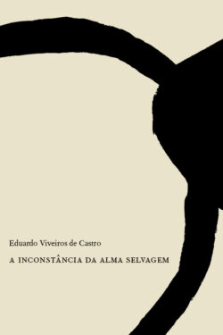 Baixar Livro A Inconstancia da Alma Selvagem Eduardo Viveiros de Castro em PDF ePub e Mobi ou ler online