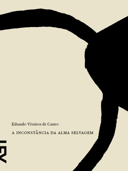 Baixar Livro A Inconstancia da Alma Selvagem Eduardo Viveiros de Castro em PDF ePub e Mobi ou ler online