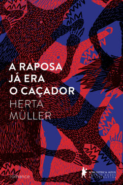 Baixar Livro A Raposa Ja Era o Cacador Herta Muller em PDF ePub e Mobi ou ler online