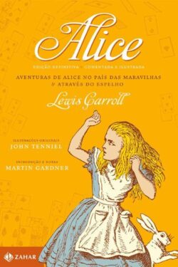 Baixar Livro Alice Edicao Comentada e Ilustrada Lewis Carroll em PDF ePub e Mobi ou ler online