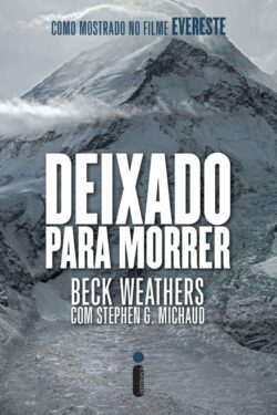 Baixar Livro Deixado para morrer Beck Weathers em PDF ePub e Mobi ou ler online