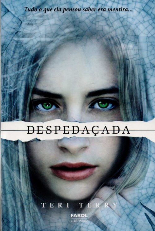 Baixar Livro Despedacada Trilogia Reiniciados Vol 03 Teri Terry em PDF ePub e Mobi ou ler online