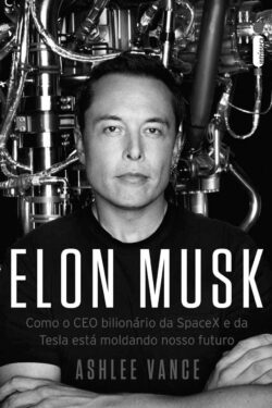 Baixar Livro Elon Musk Ashlee Vance em PDF ePub e Mobi ou ler online