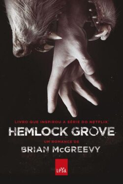 Baixar Livro Hemlock Grove Brian Mcgreevy em PDF ePub e Mobi ou ler online