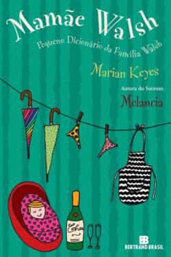 Baixar Livro Mamae Walsh Marian Keyes em PDF ePub e Mobi ou ler online