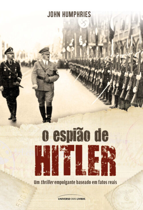 Baixar Livro O Espiao de Hitler John Humphries em PDF ePub e Mobi ou ler online