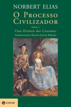 Baixar Livro O Processo Civilizador Uma Historia dos Costumes Vol 01 Norbert Elias em PDF ePub e Mobi ou ler online