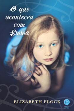 Baixar Livro O Que Aconteceu Com Emma Elizabeth Flock em PDF ePub e Mobi ou ler online