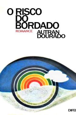 Baixar Livro O Risco do Bordado Autran Dourado em PDF ePub e Mobi ou ler online