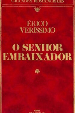 Baixar Livro O Senhor Embaixador Erico Verissimo em PDF ePub e Mobi ou ler online